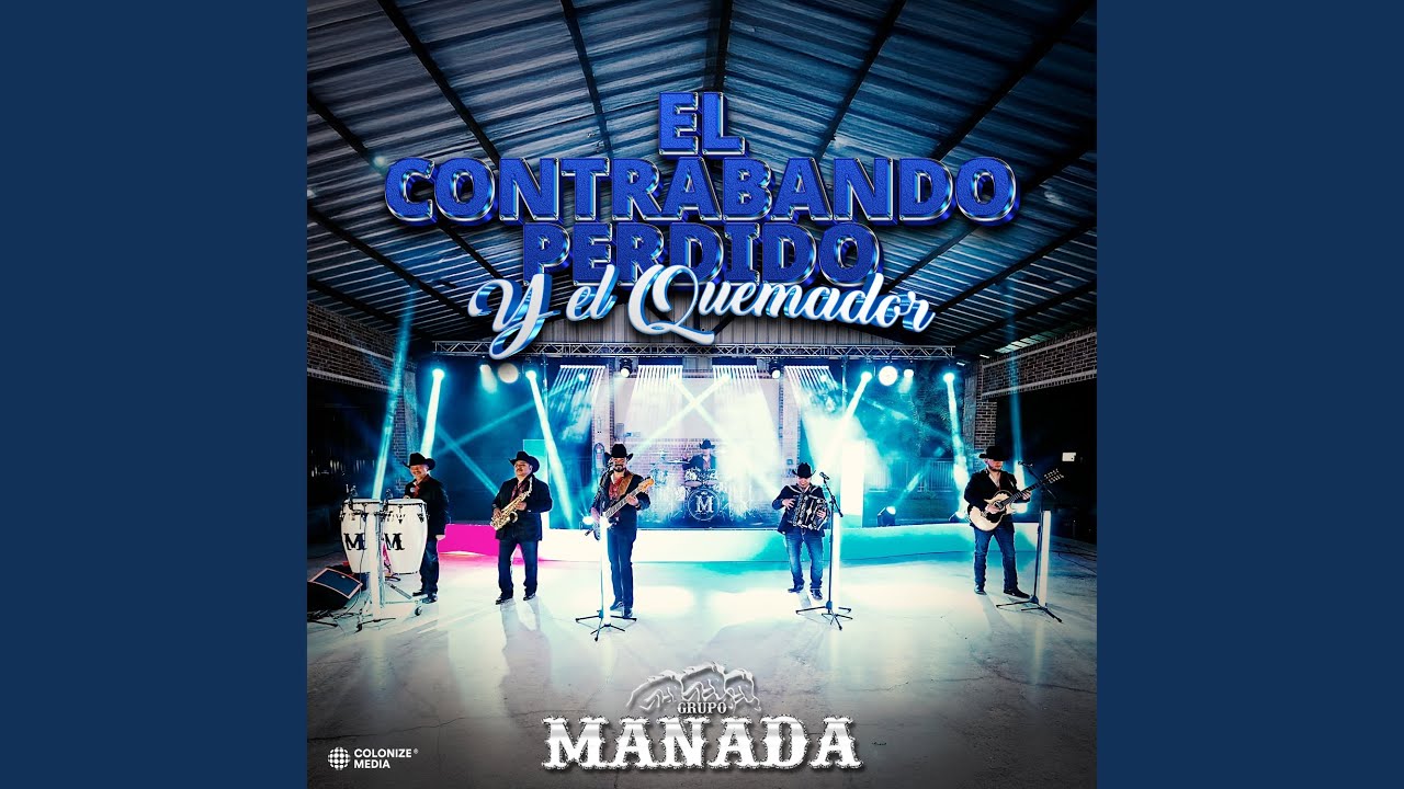 El Contrabando Perdido y El Quemador (En Vivo)