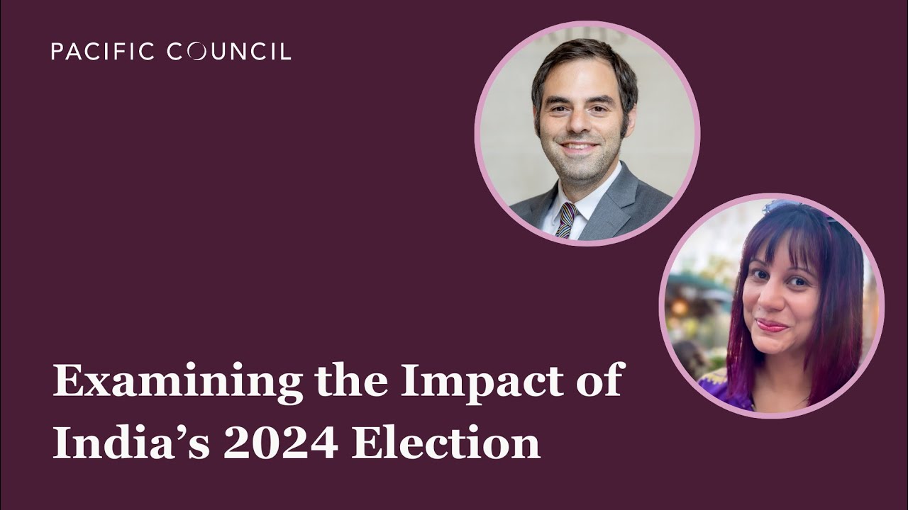 Examining the Impact of India’s 2024 Election | Webinar