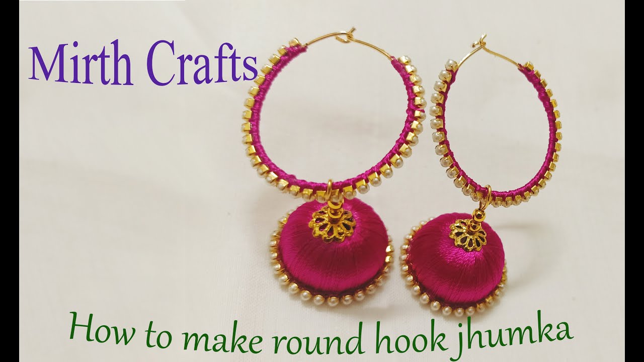 How to make Round hook jhumka earring / Mirth Crafts / silk thread jhumkas