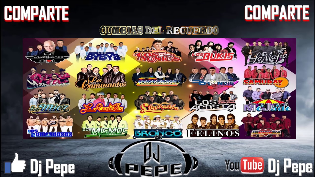 Cumbias Gruperas Mix Dj Pepe