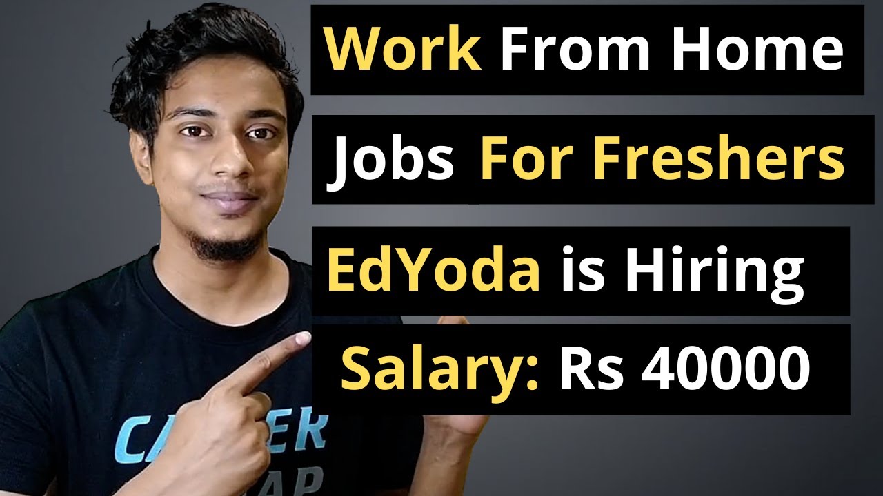Work from Home Jobs for Freshers 2021| Fresher Job Alert | Latest Job Updates| Job Vacancy 2021