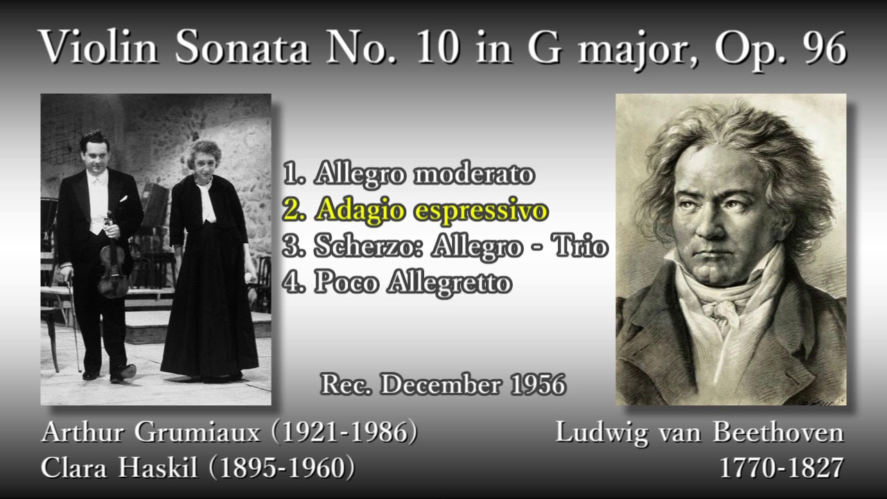Beethoven: Violin Sonata No. 10, Grumiaux & Haskil (1956) ベートーヴェン ヴァイオリンソナタ第10番 グリュミオー