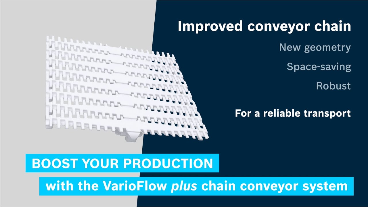 [EN] Bosch Rexroth: BOOST YOUR PRODUCTION with the VarioFlow plus chain conveyor system