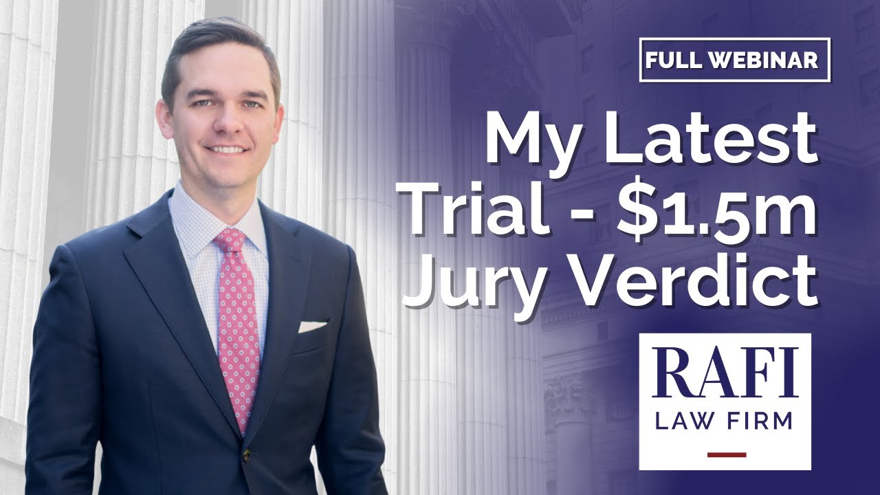 My Latest Trial - $1.5m Jury Verdict