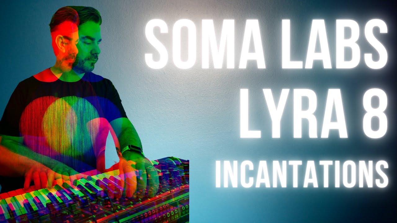 Soma Laboratory Lyra 8 - Incantations