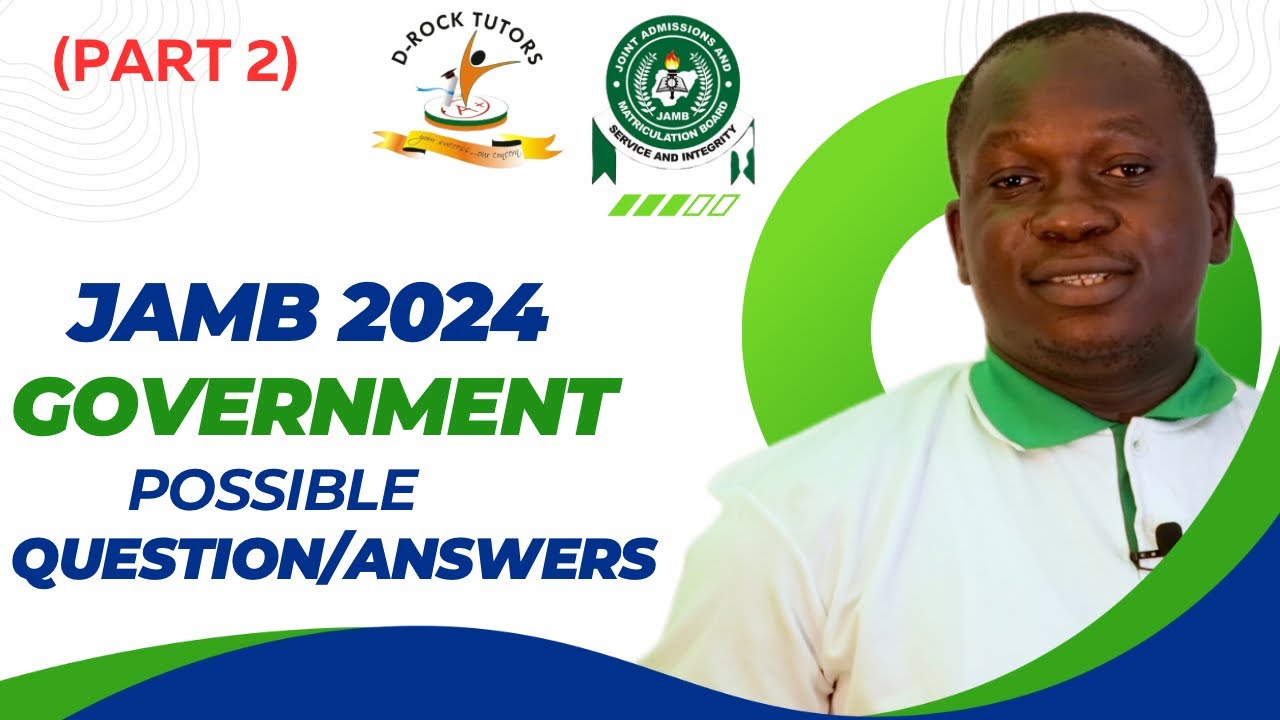 JAMB 2024 GOVERNMENT QUESTIONS/ANSWERS (Part 2)