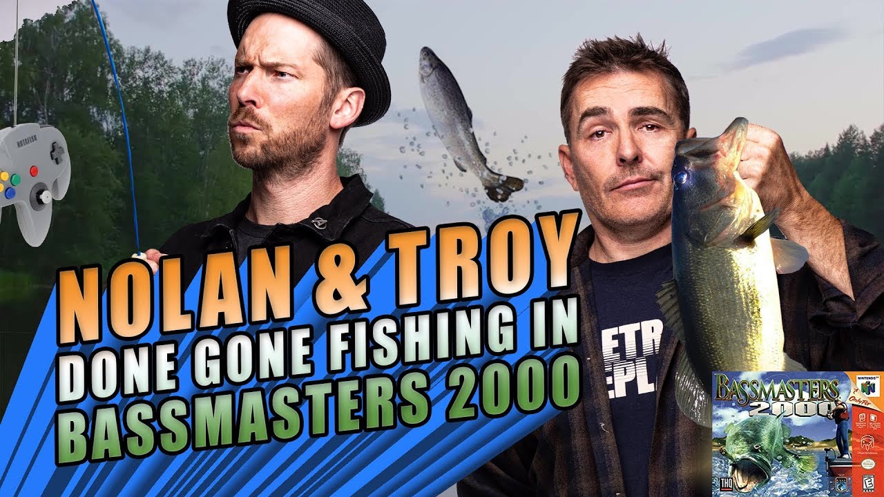 Nolan North and Troy Baker Done Gone Fishing in Bassmasters 2000