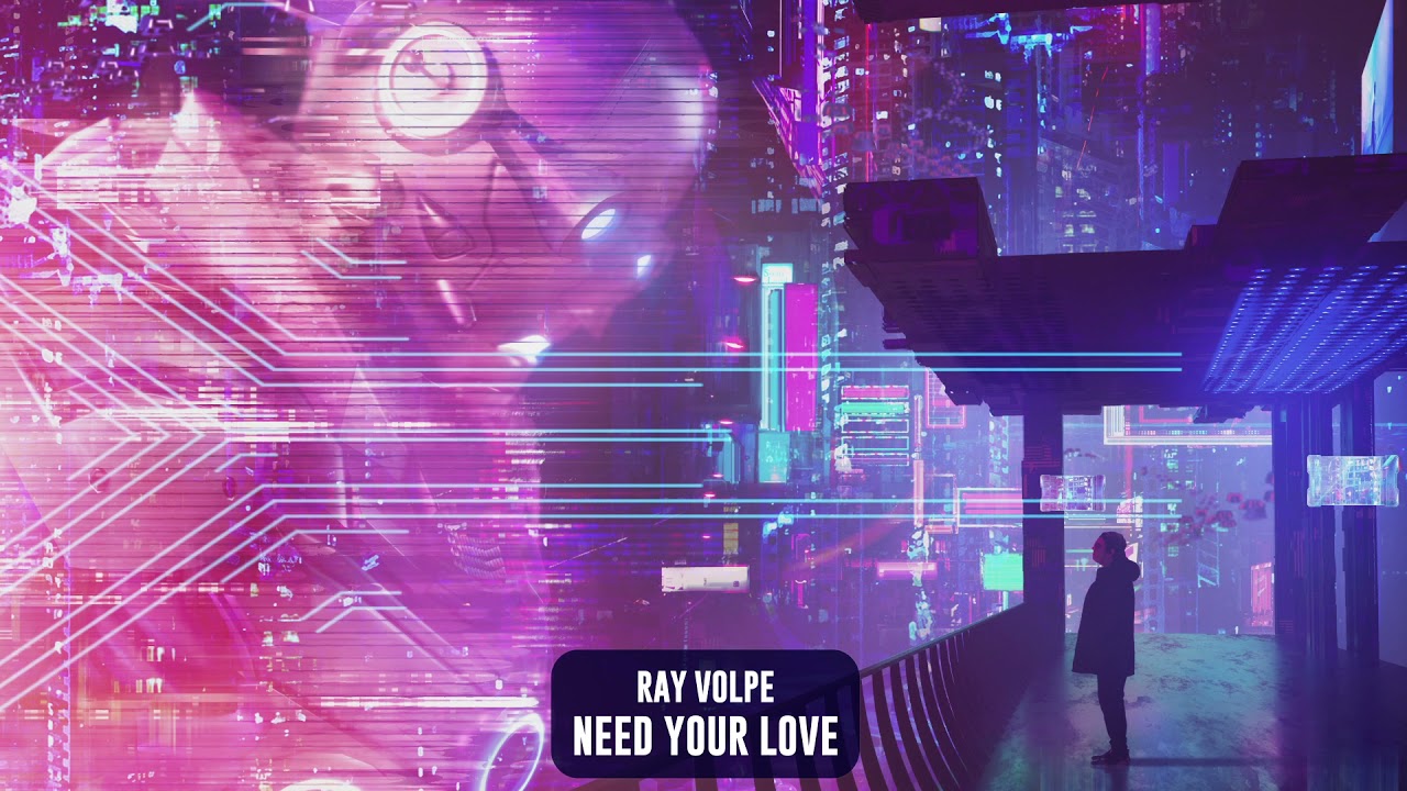 Ray Volpe - Need Your Love | Subsidia
