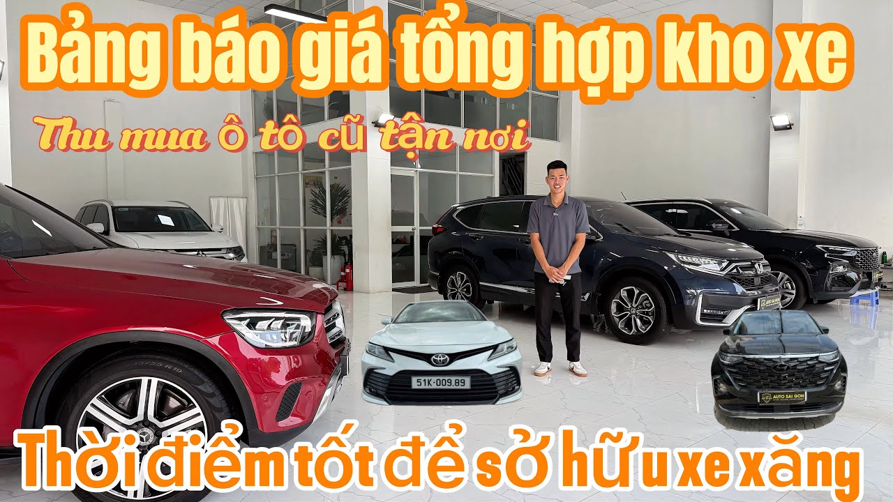 Bảng báo giá tổng hợp kho xe - Thời điểm tốt để sở hữu xe xăng |Thu mua ô tô cũ tận nơi #thumuaotocu