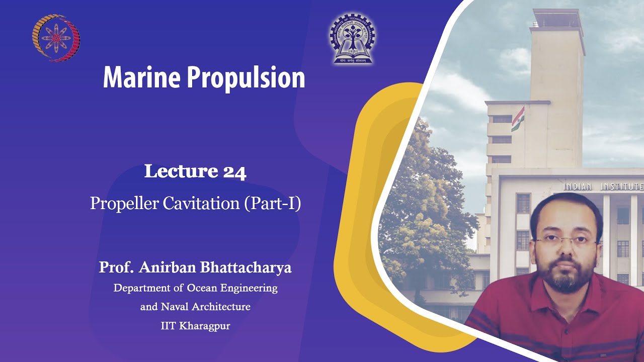 Lecture 24: Propeller Cavitation(Part-I)