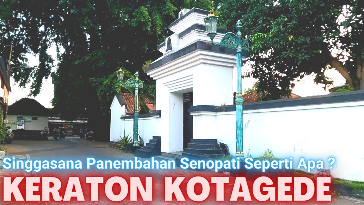 Keraton Kotagede, Kerajaan Mataram Islam Pertama Dipimpin Panembahan Senopati