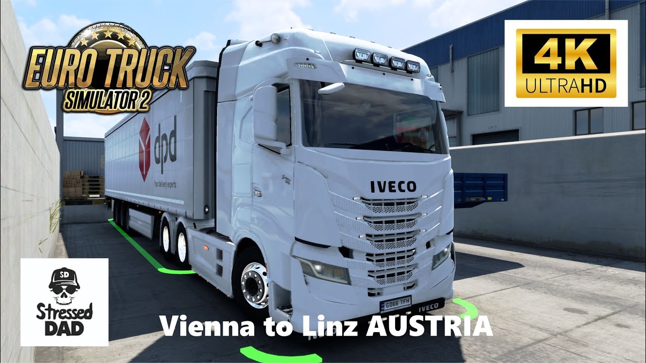 ETS2 | Euro Truck Simulator 2 | Vienna to Linz AUSTRIA | Iveco S-Way 570 | 4K UHD