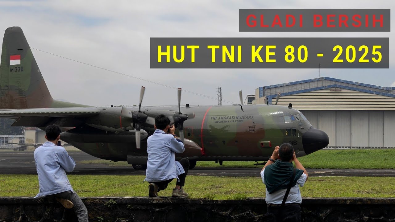 Plane Spotting 2025, Gladi Bersih HUT TNI ke 80 di Bandara Husein Sastranegara Bandung 