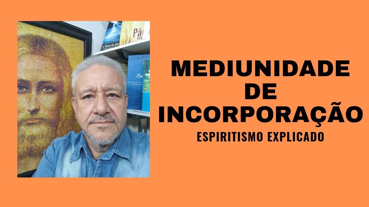 MEDIUNIDADE DE INCORPORAÇÃO, OU PSICOFONIA.