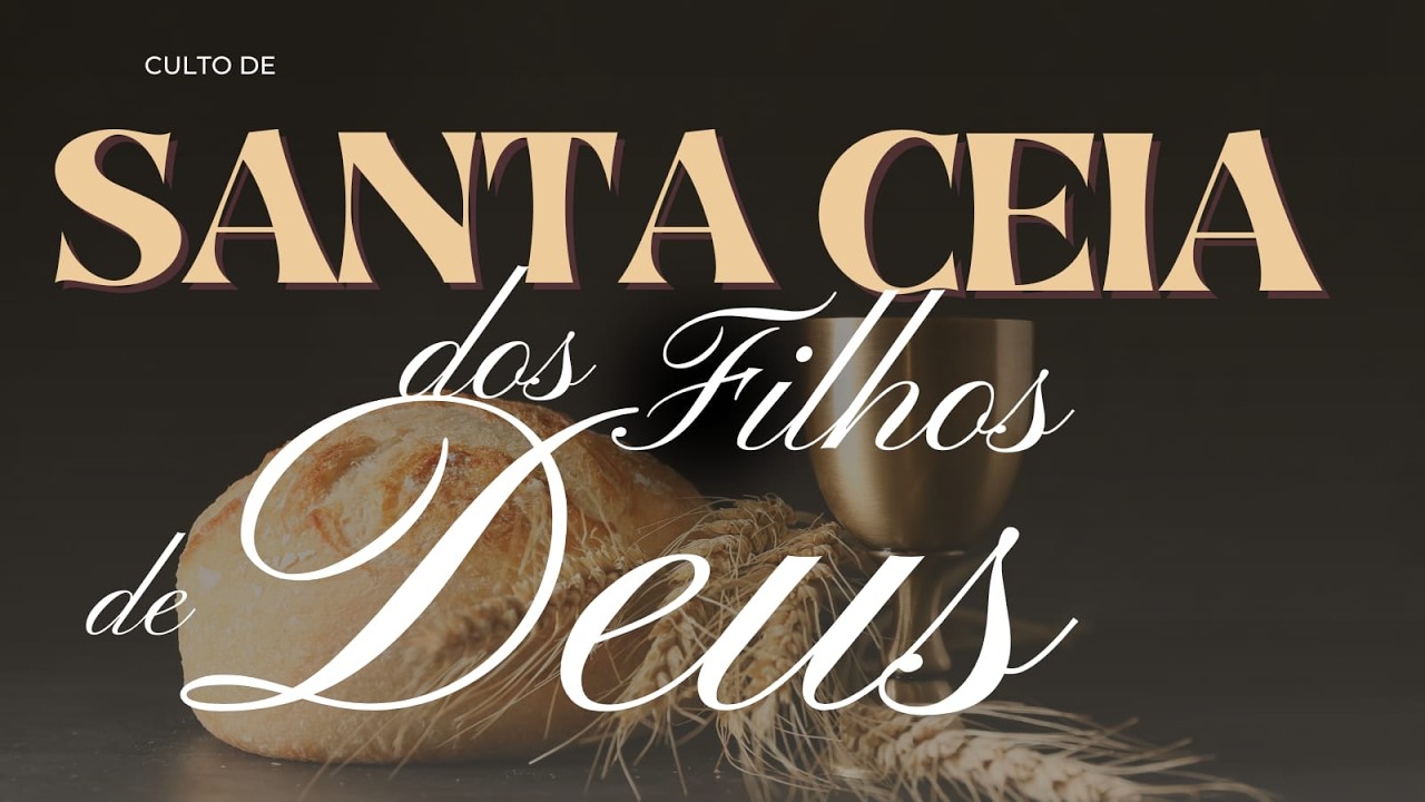 MPDA - Santa Ceia dos Filhos de Deus.