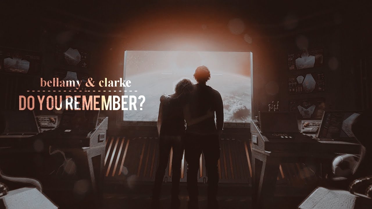 bellamy + clarke | do you remember? [+5x13]