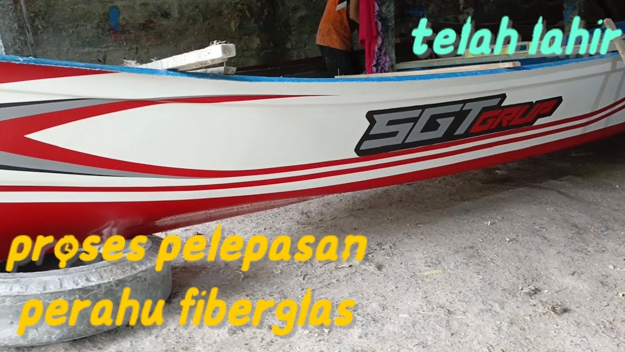 PERAHU FIBERGLASS....PROSES PELEPASAN DARI CETAKAN