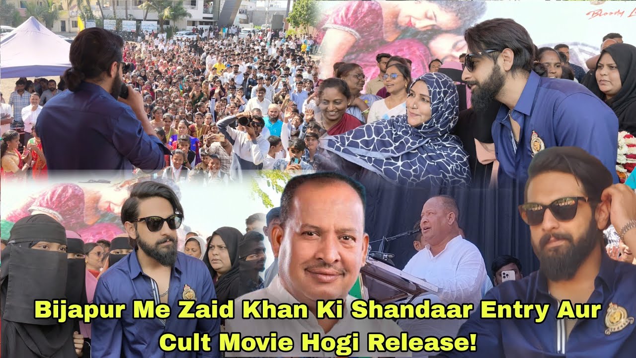 Bijapur Me Zaid Khan Ki Shandaar Entry Aur Cult Movie Hogi Release!