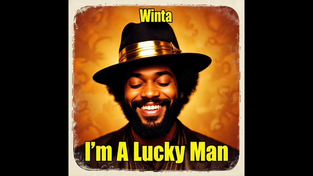 Winta - I'm A Lucky Man