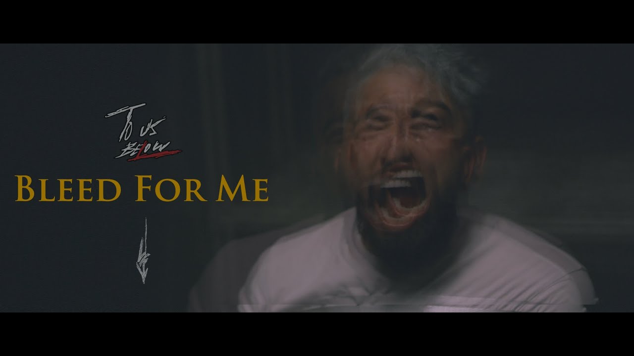 To Us Below - Bleed For Me (OFFICIAL MUSIC VIDEO)