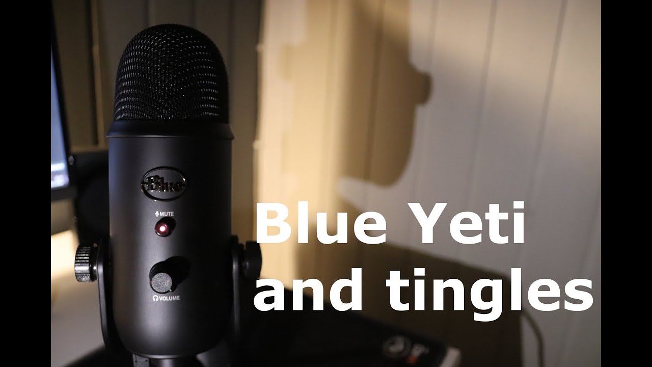 [ASMR] Blue Yeti and tingles (new microphone)