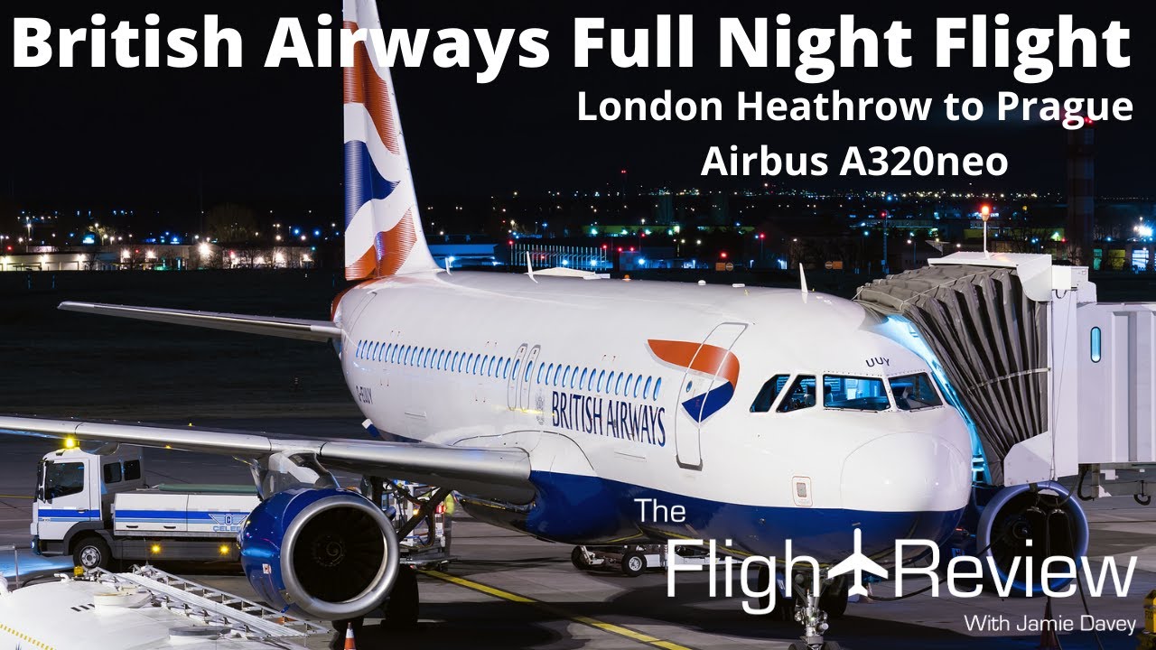 British Airways | Full Flight | London Heathrow-Prague | A320N