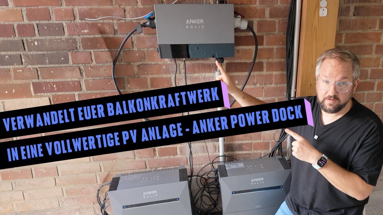 Das Anker Solix Power Dock macht aus eurem Balkonkraftwerk ein vollwertige PV