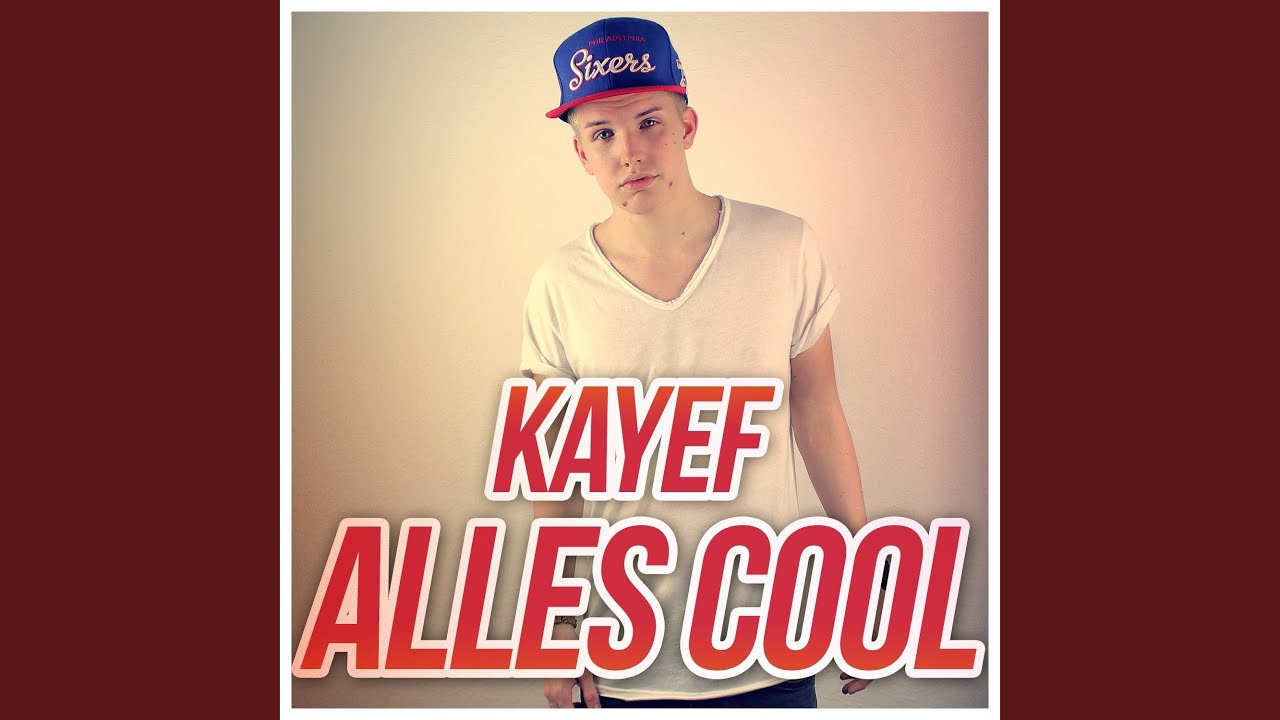 KAYEF (Alles cool)