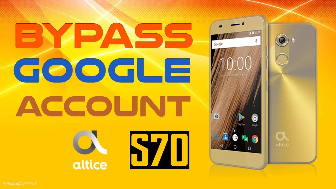 Bypass GOOGLE Account FRP ALTICE S70 SFR Without PC