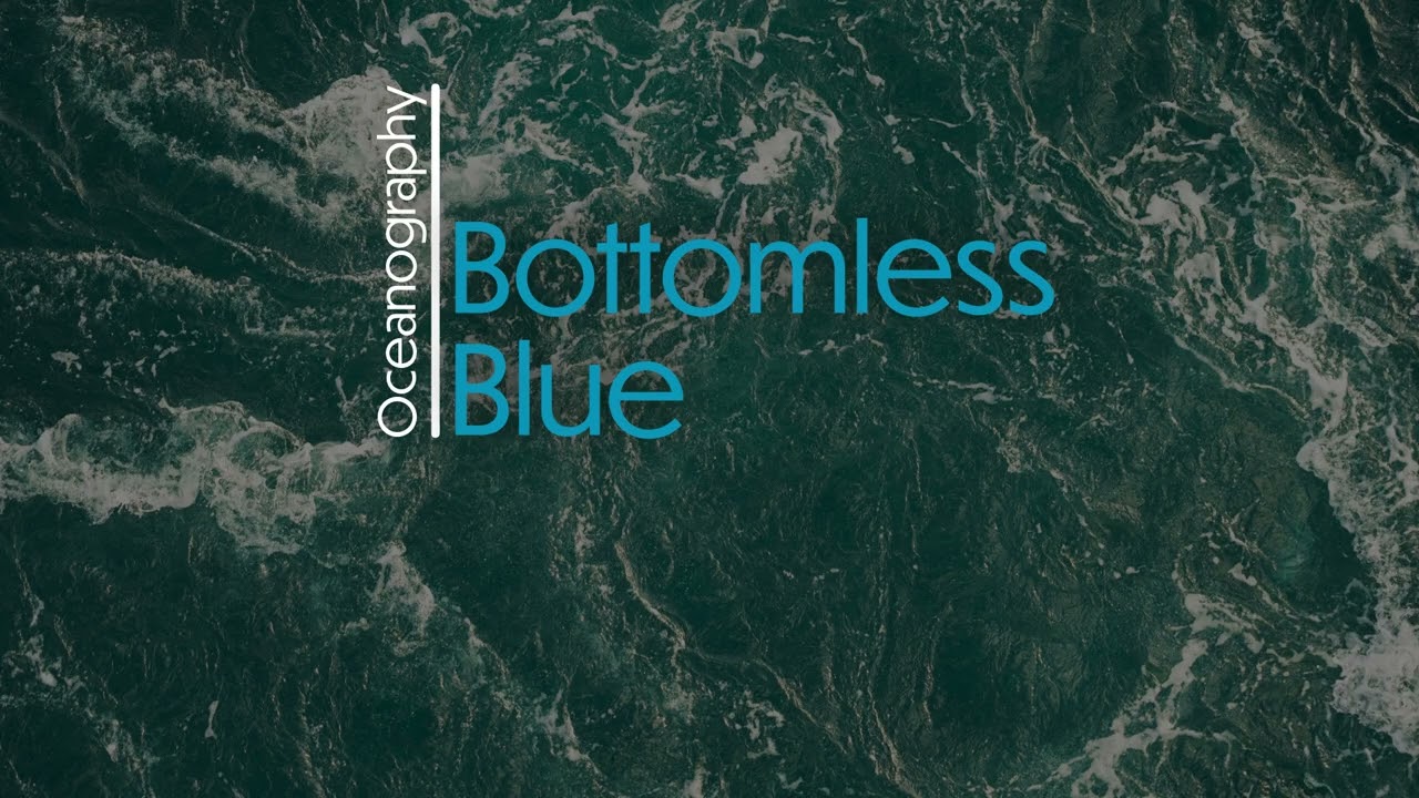 Bottomless Blue Oceanography