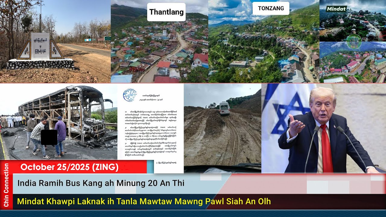 October 25 Zing: Chinram ah Ralhrang In Hmunram An Norlan Thei Pei Maw?. Trump In Israel Ralrinnak