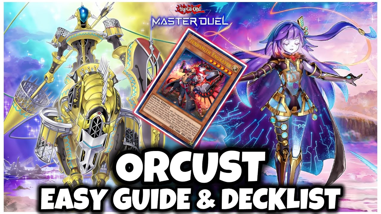 ORCUST FIENDSMITH | EASY GUIDE & DECKLIST!