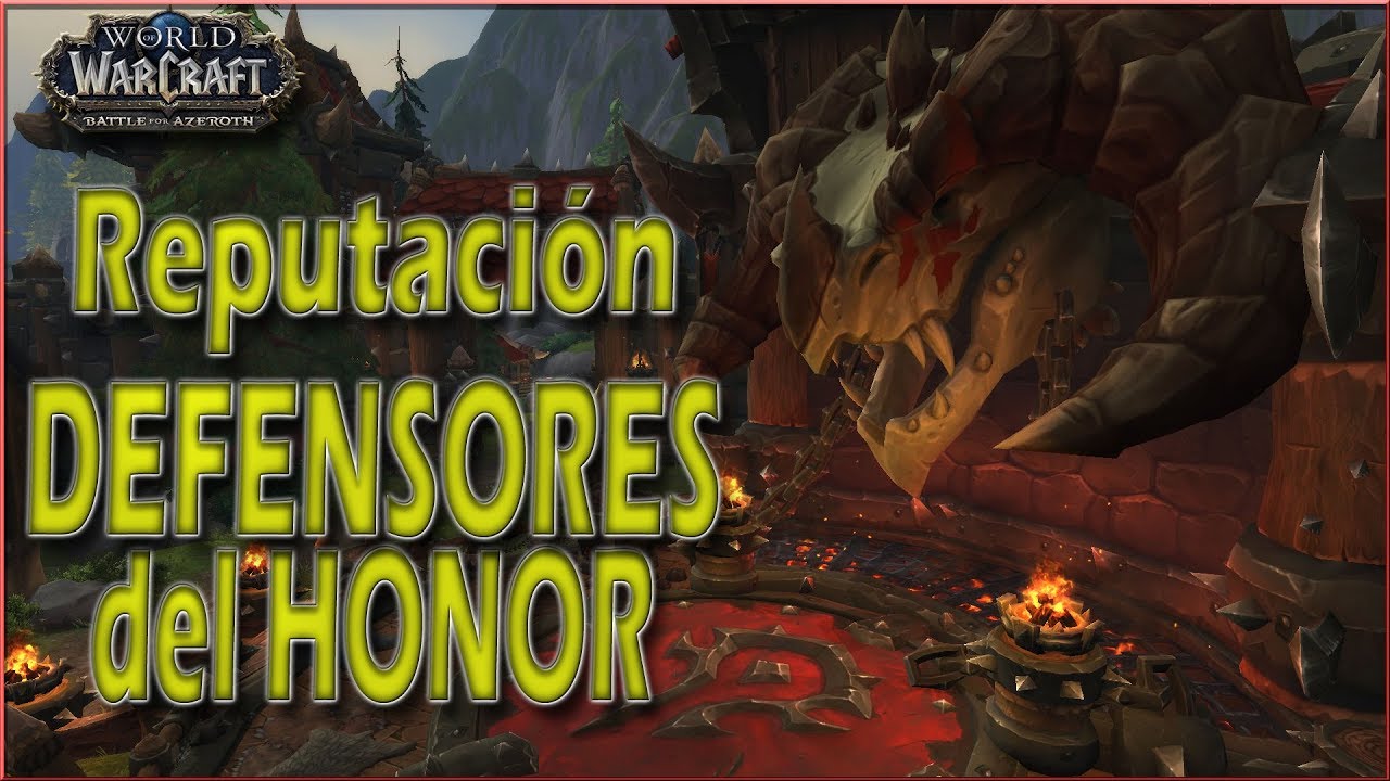 DEFENSORES del HONOR | Reputación Battle for Azeroth
