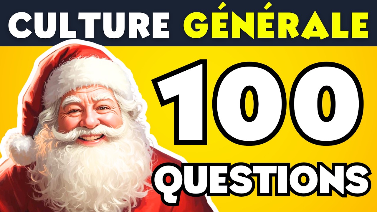 👉 🎄 Grand Quiz de No&euml;l ! 100 Questions Fun de Culture G&eacute;n&eacute;rale pour Tester Tes Connaissances 🎅✨