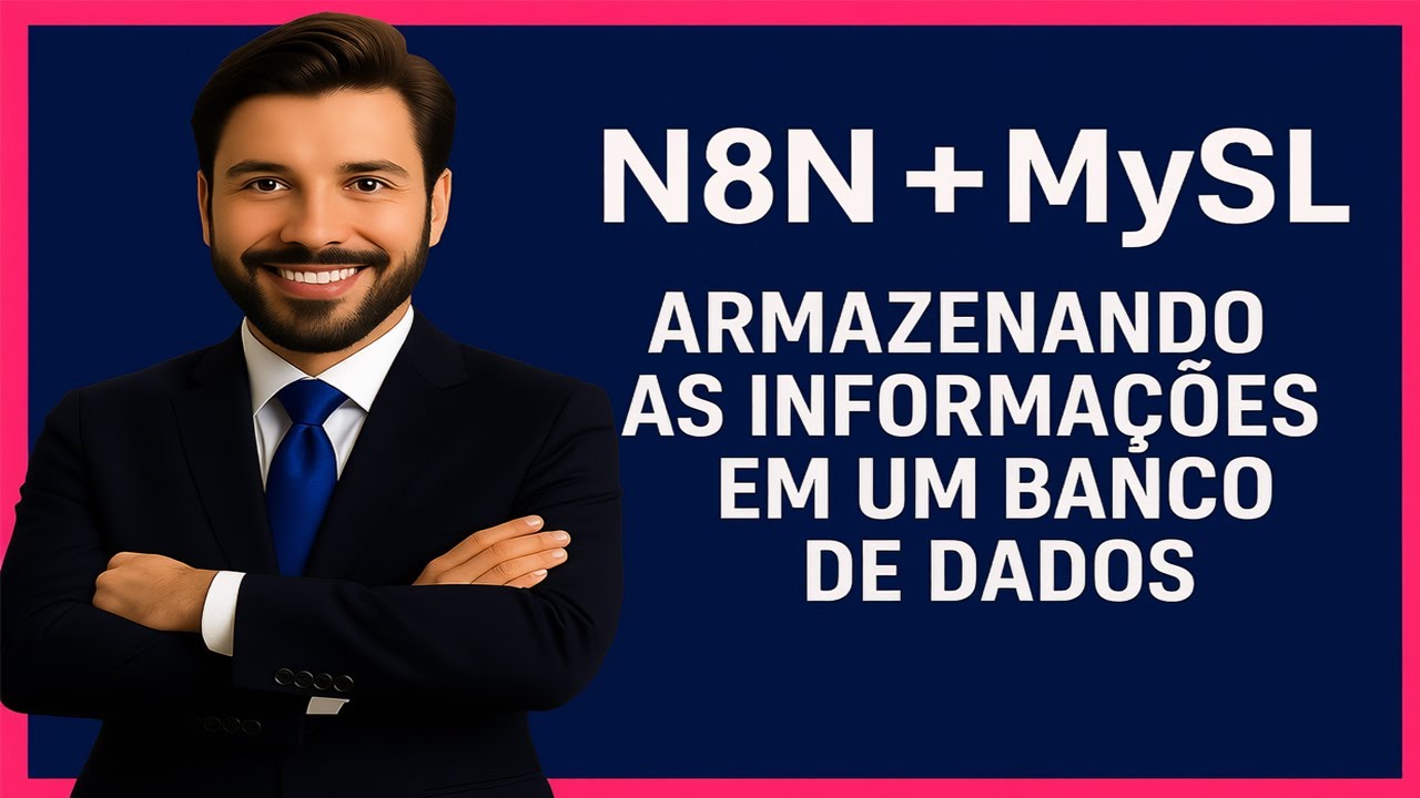 N8N + MySQL: Salve Dados do Jeito Certo! 🚀 Automação Sem Código para Seu Banco de Dados