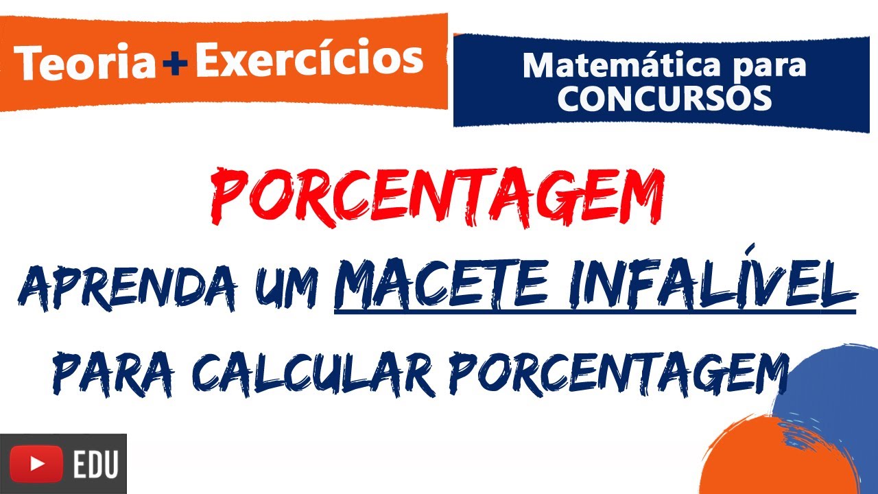 PORCENTAGEM :: Como calcular porcentagem :: Teoria e Questões :: Matemática para concursos