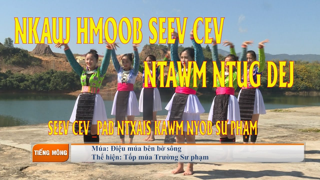NKAUJ HMOOB SEEV CEV NTAWM NTUG DEJ