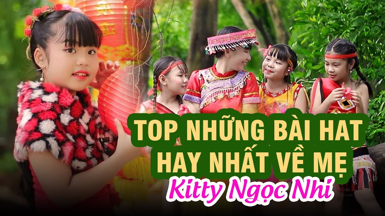 Liên Khúc Những Bài Hát Về Mẹ 20 | 10 Nhạc Thiếu Nhi Hay Nhất | Kitty Ngọc Nhi