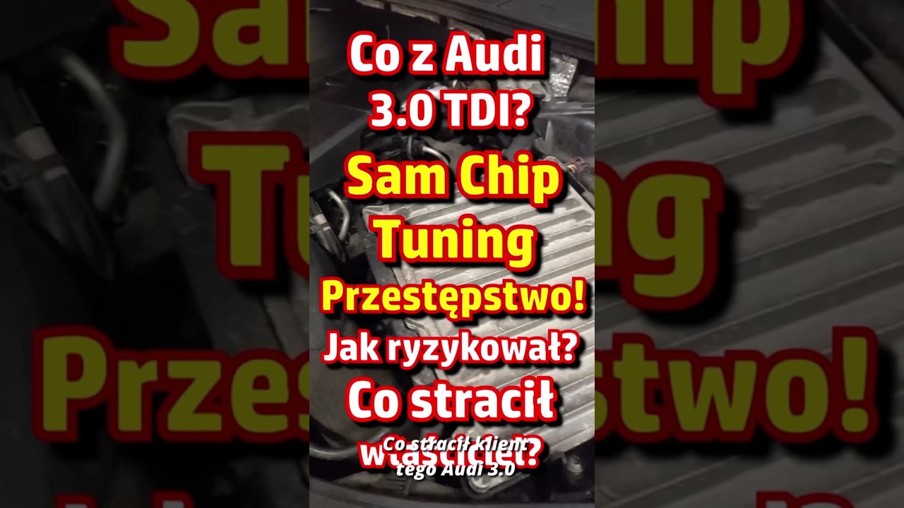 CHIP Tuning  PRZESTĘPSTWO Podniesienie CIŚNIENIA OLEJU Co z Audi 3.0 TDI? Jak ryzykował? Co stracił?