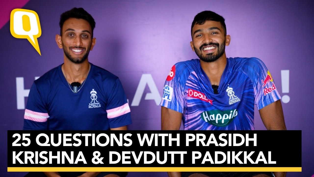 25 Questions With Rajasthan's Prasidh Krishna and Devdutt Padikkal | IPL 2022 | The Quint