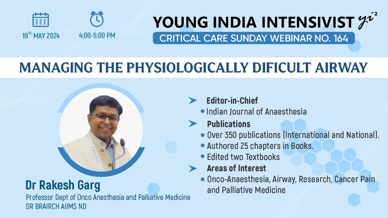INTUBATION (AIRWAY) in difficult physiological conditions:DR RAKESH GARG , PROF ANESTHESIA  AIIMS ND