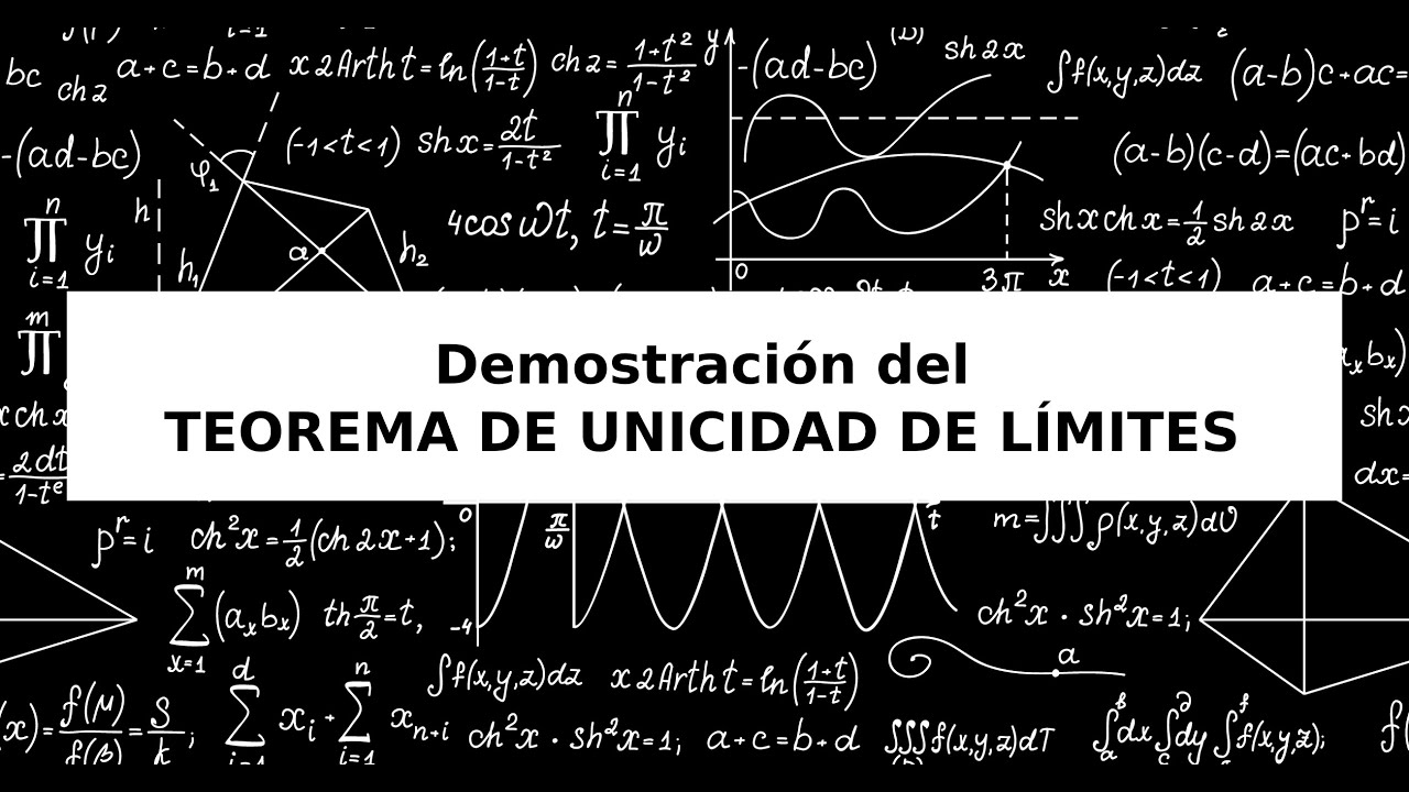 Teorema de unicidad de límites (el límite es único)