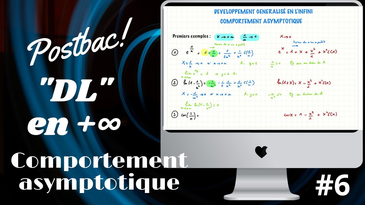 DEVELOPPEMENT ASYMPTOTIQUE EN L'INFINI ∞, déterminer une ASYMPTOTE et sa POSITION RELATIVE, Vidéo #6