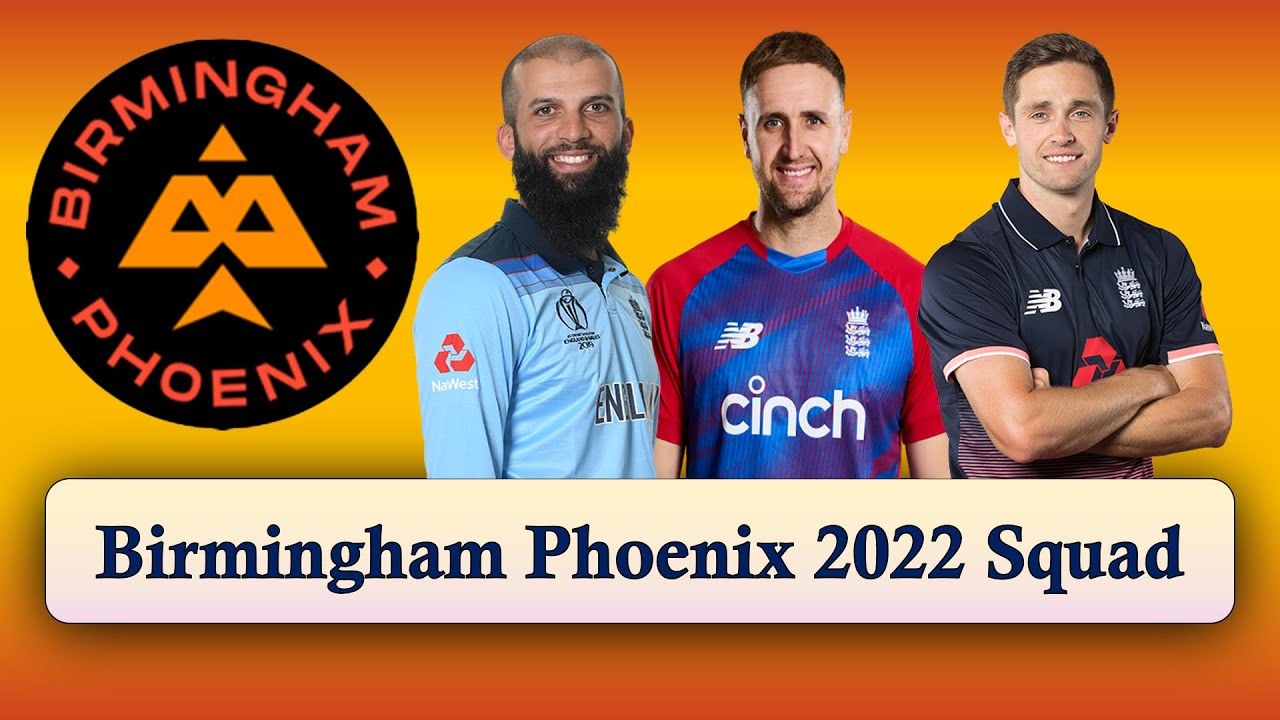 Birmingham Phoenix 2022 Mens Squad : The Hundred Cricket