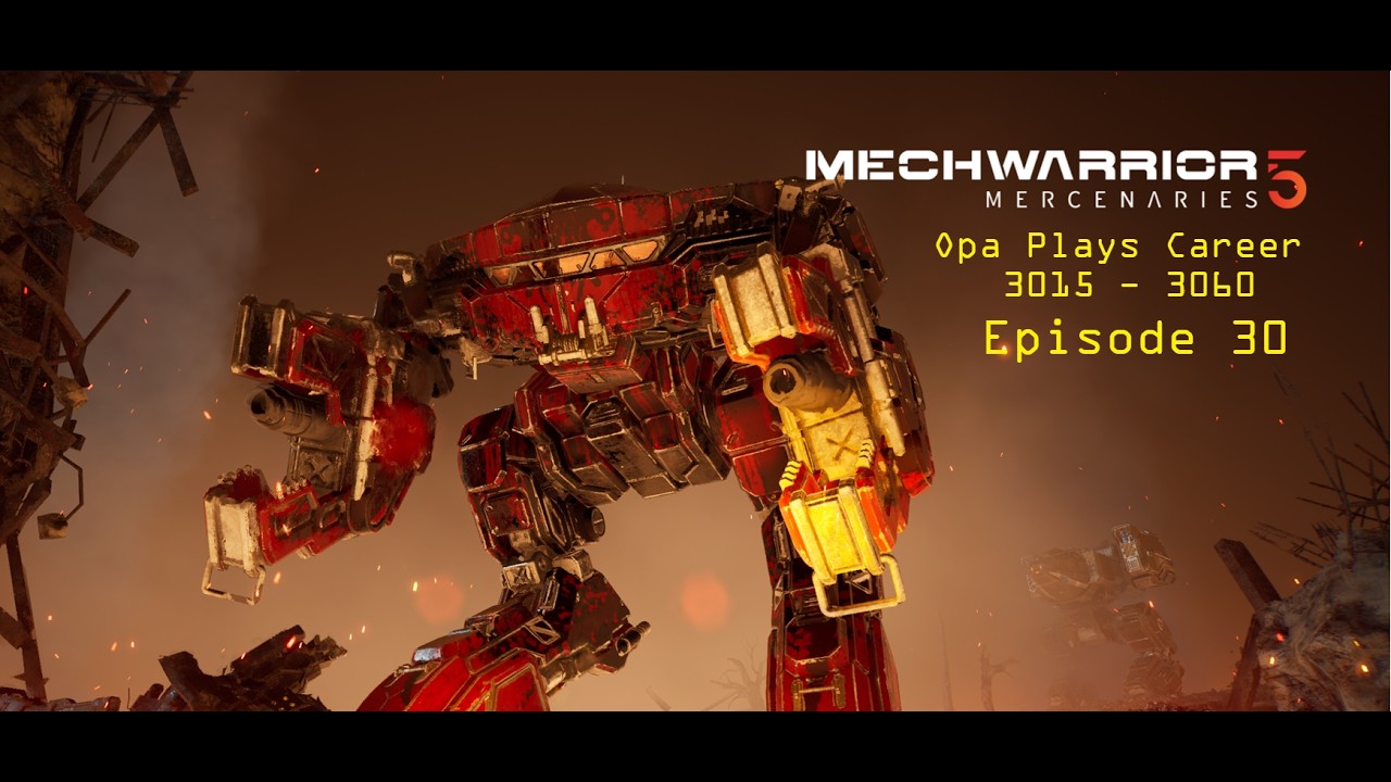 MW5 Modded Ep 30: DLC2 Kestrel Lancers - Sarna missions 1, 2 and 3, Rescue and Counter attacks