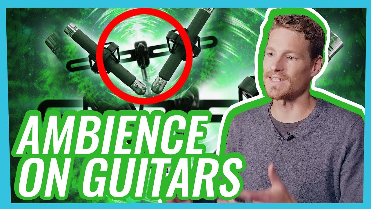 Create a UNIQUE guitar tone using natural room ambience w/ Forrester Savell + Karnivool