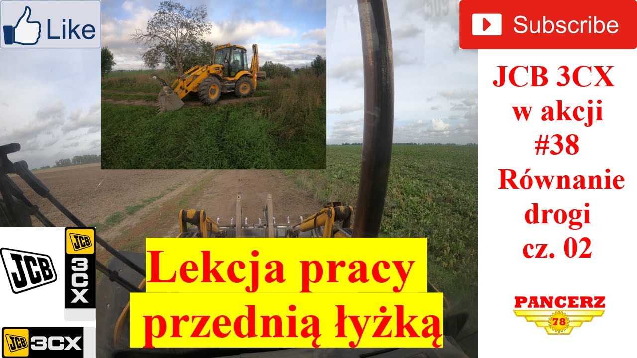 JCB 3CX w akcji. #38 cz.02 Równanie drogi. Lekcja pracy przednią łyżką.