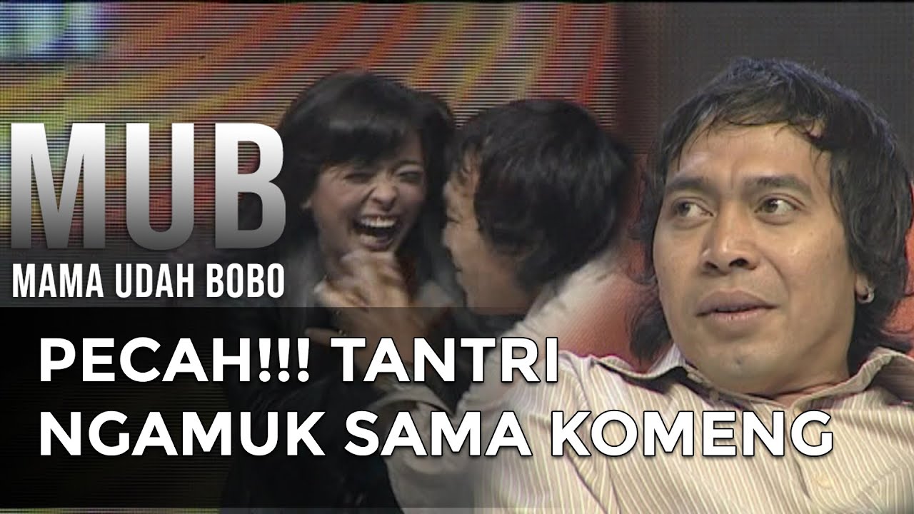 PECAH!!! TANRI NGAMUK SAMA KOMENG - MAMA UDAH BOBO
