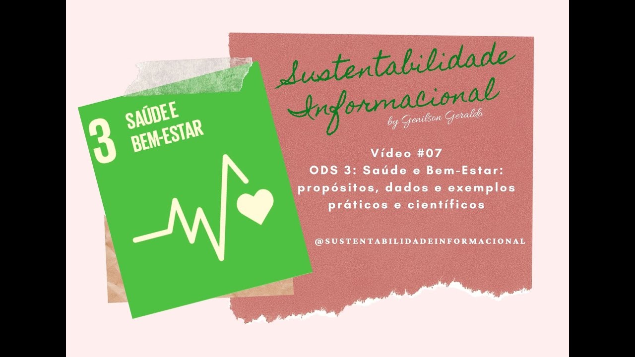 ODS 3 - Saúde e Bem-Estar: propósitos, dados e exemplos práticos e científicos