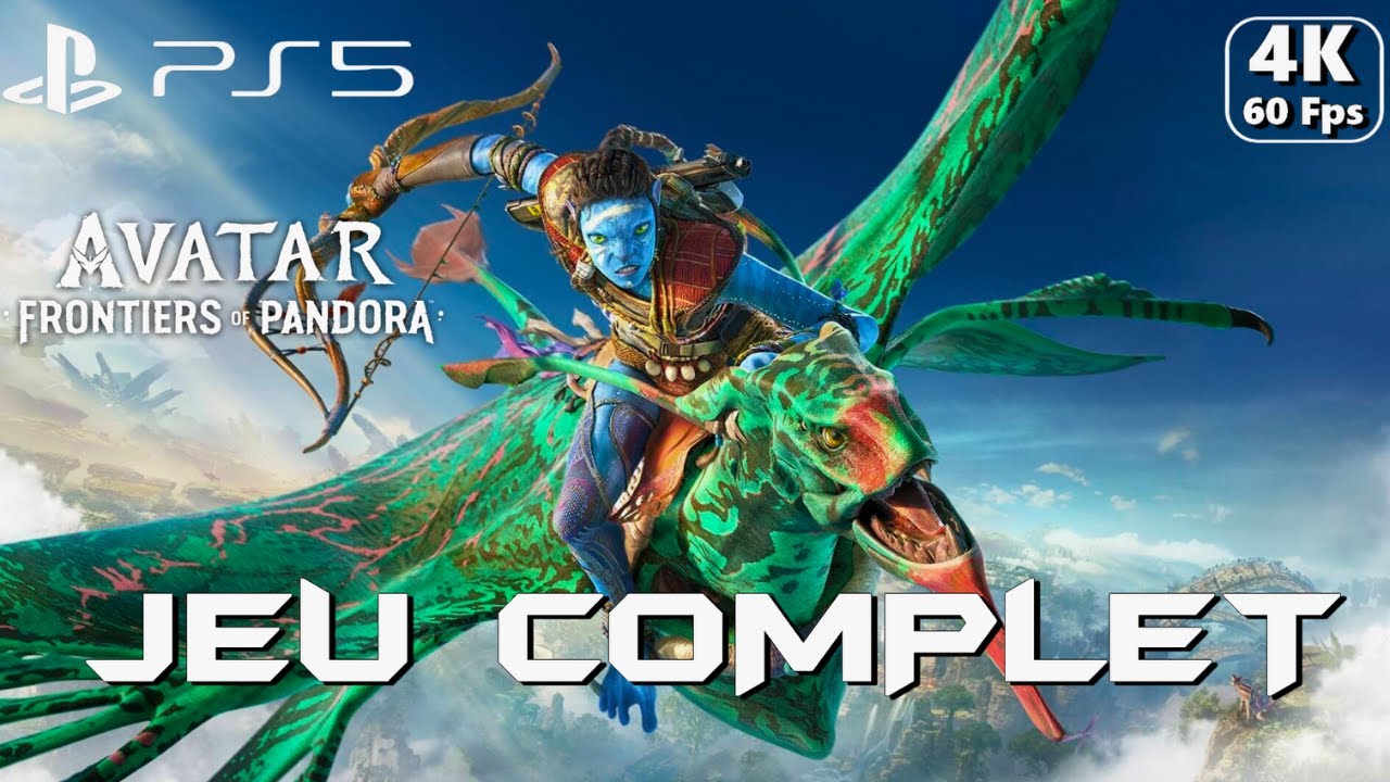 Avatar : Frontiers Of Pandora l Jeu Complet Gameplay Walkthrough Fr [4K 60 fps Ps5]